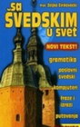 SA ŠVEDSKIM U SVET - Željko Ćirokovački | novaknjiga.com - Katalog prodavnica - Crna Gora