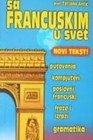 SA FRANCUSKIM U SVET - Tatjana Antić | novaknjiga.com - Katalog prodavnica - Crna Gora
