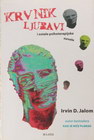 KRVNIK LJUBAVI - Irvin Jalom | novaknjiga.com - Katalog prodavnica - Crna Gora