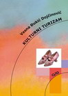 KULTURNI TURIZAM - Vesna đukić Dojčinović | novaknjiga.com - Katalog prodavnica - Crna Gora