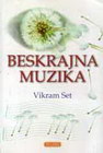 BESKRAJNA  MUZIKA - Vikram Set | novaknjiga.com - Katalog prodavnica - Crna Gora