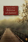 BEKSTVA OD LJUBAVI - Bernhard Šlink | novaknjiga.com - Katalog prodavnica - Crna Gora