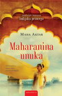 MAHARANINA UNUKA - Maha Aktar | novaknjiga.com - Katalog prodavnica - Crna Gora