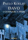 đAVO I GOSPOđICA PRIM - Paulo Koeljo | novaknjiga.com - Katalog prodavnica - Crna Gora