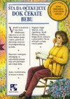 ŠTA DA OČEKUJETE DOK ČEKATE BEBU - Grupa autora | novaknjiga.com - Katalog prodavnica - Crna Gora