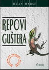 REPOVI GUŠTERA - Huan Marse | novaknjiga.com - Katalog prodavnica - Crna Gora
