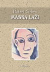 MASKA LAŽI - Rafael Ćirbes | novaknjiga.com - Katalog prodavnica - Crna Gora