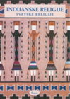 INDIJANSKE RELIGIJE - Paula R. Hartc | novaknjiga.com - Katalog prodavnica - Crna Gora