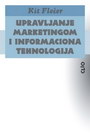 UPRAVLJANJE MARKETINGOM - Kit Flečer | novaknjiga.com - Katalog prodavnica - Crna Gora