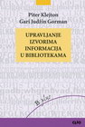 UPRAVLJANJE IZVORIMA INFORMACIJA - Piter Klejton | novaknjiga.com - Katalog prodavnica - Crna Gora