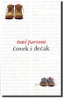 ČOVEK I DEČAK - Toni Parson | novaknjiga.com - Katalog prodavnica - Crna Gora