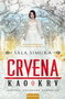 CRVENA KAO KRV - Sala Simuka | novaknjiga.com - Katalog prodavnica - Crna Gora