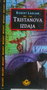TRISTANOVA IZDAJA - Robert Ladland | novaknjiga.com - Katalog prodavnica - Crna Gora