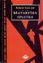 MATAREŠKA SPLETKA - Robert Ladland | novaknjiga.com - Katalog prodavnica - Crna Gora