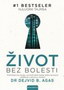 ŽIVOT BEZ BOLESTI - Dr Dejvid B. Agas | novaknjiga.com - Katalog prodavnica - Crna Gora