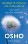 NEVINOST, ZNANJE I RADOZNALOST - Osho | novaknjiga.com - Katalog prodavnica - Crna Gora
