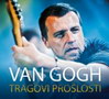 VAN GOG - TRAGOVI PROŠLOSTI - Zvonimir đukić đule, Srboljub Radivojević Srba | novaknjiga.com - Katalog prodavnica - Crna Gora