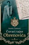 ČUVARI TAJNE OBRENOVIĆA - Branko Čanković | novaknjiga.com - Katalog prodavnica - Crna Gora