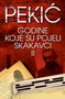 GODINE KOJE SU POJELI SKAKAVCI II - Borislav Pekić | novaknjiga.com - Katalog prodavnica - Crna Gora