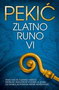 ZLATNO RUNO VI - Borislav Pekić | novaknjiga.com - Katalog prodavnica - Crna Gora