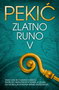ZLATNO RUNO V - Borislav Pekić | novaknjiga.com - Katalog prodavnica - Crna Gora