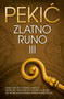 ZLATNO RUNO III - Borislav Pekić | novaknjiga.com - Katalog prodavnica - Crna Gora