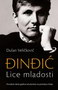 đINđIĆ - LICE MLADOSTI - Dušan Veličković | novaknjiga.com - Katalog prodavnica - Crna Gora