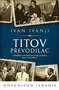TITOV PREVODILAC - Ivan Ivanji | novaknjiga.com - Katalog prodavnica - Crna Gora