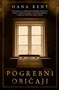 POGREBNI OBICAJI - Hana Kent | novaknjiga.com - Katalog prodavnica - Crna Gora