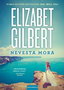 NEVESTA MORA - Elizabet Gilbert  | novaknjiga.com - Katalog prodavnica - Crna Gora