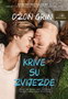 KRIVE SU ZVIJEZDE - Džon Grin | novaknjiga.com - Katalog prodavnica - Crna Gora
