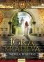 IGRA KRALJEVA - Nerea Rijesko  | novaknjiga.com - Katalog prodavnica - Crna Gora