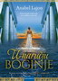 U NARUČJU BOGINJE - Anabel Lajon | novaknjiga.com - Katalog prodavnica - Crna Gora