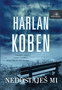 NEDOSTAJEŠ MI - Harlan Koben | novaknjiga.com - Katalog prodavnica - Crna Gora