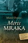 MIRIS MRAKA - Miomir Petrović | novaknjiga.com - Katalog prodavnica - Crna Gora