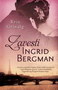 ZAVESTI INGRID BERGMAN - Kris Grinalg | novaknjiga.com - Katalog prodavnica - Crna Gora