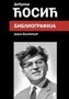 BIBLIOGRAFIJA DOBRICE ĆOSIĆA  - Dejan Vukićević | novaknjiga.com - Katalog prodavnica - Crna Gora