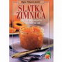 SLATKA ZIMNICA - Olgica Pilipović Jovičić | novaknjiga.com - Katalog prodavnica - Crna Gora