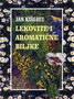 LEKOVITO I AROMATIČNO BILJE - Jan Kišgeci | novaknjiga.com - Katalog prodavnica - Crna Gora