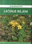 LECENJE BILJEM - Jova Mijatović | novaknjiga.com - Katalog prodavnica - Crna Gora