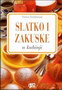 SLATKO I ZAKUSKE U KUHINJI - Franca Feslikenian | novaknjiga.com - Katalog prodavnica - Crna Gora