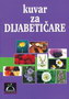 KUVAR ZA DIJABETICARE - H. Astamirova, M. Ahmanov | novaknjiga.com - Katalog prodavnica - Crna Gora