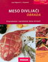 MESO DIVLJAČI-OBRADA - Grof Olgierd E.J. Kujawski | novaknjiga.com - Katalog prodavnica - Crna Gora