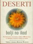 DESERTI BOLJI NO IKAD - Rosemary Wilkinson | novaknjiga.com - Katalog prodavnica - Crna Gora