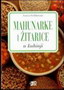 MAHUNARKE I ZITARICE - Franca Feslikenian | novaknjiga.com - Katalog prodavnica - Crna Gora