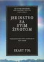 JEDINSTVO SA SVOJIM ŽIVOTOM - Ekart Tol | novaknjiga.com - Katalog prodavnica - Crna Gora