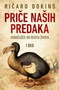 PRICE NASIH PREDAKA I - Ričard Dokins | novaknjiga.com - Katalog prodavnica - Crna Gora