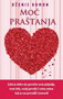 MOĆ PRAŠTANJA - Dženis Bomon | novaknjiga.com - Katalog prodavnica - Crna Gora