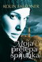 MOJA PRELEPA ŠPIJUNKA - Kolin Falkoner | novaknjiga.com - Katalog prodavnica - Crna Gora