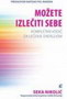 MOŽETE IZLEČITI SEBE - Seka Nikolić | novaknjiga.com - Katalog prodavnica - Crna Gora